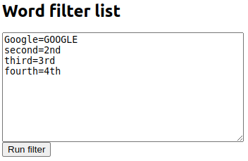 Figure:     \caption{Word filter panel content containing the words we want to replace and their replacement words.}
